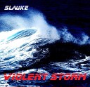 Slauke - Снова В Путь