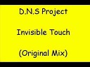 D N S Project - Invisible Touch