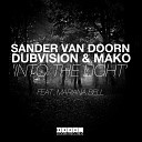 Sander van Doorn Dubvision vs Mako feat Mariana… - Into The Light