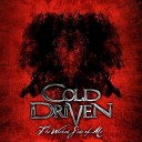 Cold Driven - Rise of the Broken