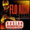 Flo Rida ft Sia vs Antranig - Wild Ones Spank It Ruslan Nigmatullin Bootleg