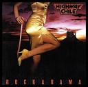 Highway Chile - Too Hot To Touch