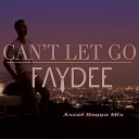Faydee - Can t Let Go Axcel Ragga Mix