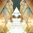 Lula Circus - Passive Memories Original Mix