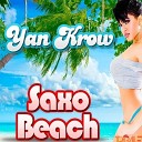 Yan Krow - Saxo Beach Remix