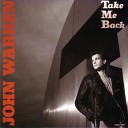 John Warren - I ll Take You In My Arms