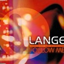 Lange - Follow me radio mix