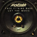 Monstar - Let the Music Original Mix