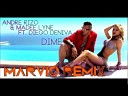Andre Rizo Feat Madee Lyne Diego Deniva - Dime Marvio Florenzo Remix
