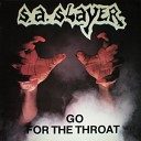 S A Slayer - Hell Will Be Thy Name