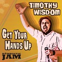 WISDOM Timothy - Get Your Hands Up