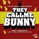 Bunny I Know Karate Bunny - They Call Me Bunny Marzetti Remix