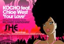 Kocho feat Chloe West - Your Love Original Mix