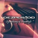 Dezperado - Symphony of Hardstyle Original Mix
