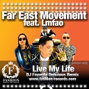 Far East Movement feat Lmfao - Live My Life DJ Favorite Radio Edit