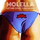 Molella - Let Me Give You More c