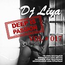 Dj Liya - Deep Is Passion Vol 17