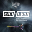 DJ Tarantino feat Oblico Morale - Dанцы Original Mix