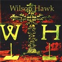 Wilson Hawk - What I Lost