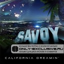 Savoy - California Dreamin Original Mix 1