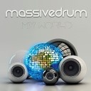 Massivedrum DJ Bruno F feat Katia Moreira - My World Radio Edit