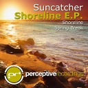 Suncatcher - Spring Break Original Mix