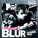 Blur - Song DJ STYLEZZ Remix