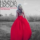 Reece Low Havana Brown - Spread A Little Love Reece Lo