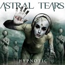 Astral Tears - My Reality