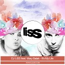 DJ Liss feat Mary Balak - It s My Life Radio Remix ww