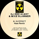 RED ALERT & MIKE SLAMMER - IN EFFECT (HAZE MIX)