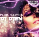 Dj DjeM - Dance Leto vol 2 Track 09 Digital Promo Mixed by Pasha…