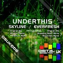 Underthis - Skyline Phrakture Remix