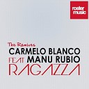 Ruben Iglesias Carmelo Blanco - Ragazza Feat Manu Rubio Rube