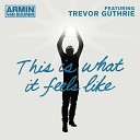 Armin van Buuren feat Trevor Guthrie - This Is What It Feels Like Guthrie Giuseppe Ottaviani Instrumental…