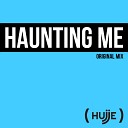 Hujje - Haunting Me Original Mix