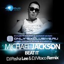 Michael Jackson Beat it DJ Pasha Lee DJ Vitaco… - Michael Jackson Beat it DJ Pasha Lee DJ Vitaco…