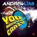 Andrew Lias Ale - N You Make Me Crazy Original Mix AGRMusic