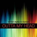 Darren Styles Manian - Outta My Head Manian Video Edit