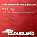 Gani Anuar feat Asel Sadakova - Eternity Artra Holland Remix AGRMusic