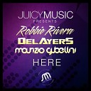 Robbie Rivera Delayers Mauri - Here Original Mix