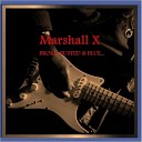 Marshall X - Life s Broken Pieces