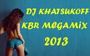 Dj Khatsukoff - KBR MEGAMIX 2013 Track 7