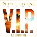Prince Kai one ft The product - V I P