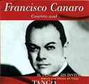 Orquesta Francisco Canaro - Viejos tiempos Roberto Maida