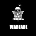 Prince Paranoia - Warfare Original mix