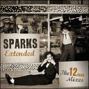 Sparks - All You Ever Think About Is Sex 12 Club…