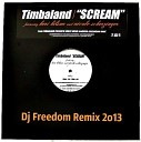 Dj Freedom - Timbaland Scream Single Scream Feat Keri Hilson Nicole Scherzinger Dj Freedom Remix…