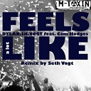Dylan JK Vogt Cam Hodges - Feels A Lot Like Seth Vogt Remix