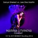 Sanya Shelest feat Marina Litvinova Le Che… - Tonight Fly Edy Whiskey Bootleg 2014 AGRMusic